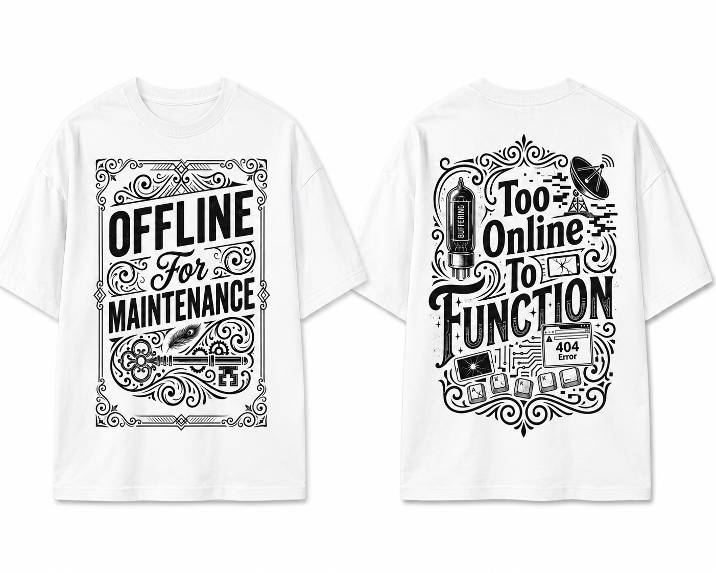 Offline for Maintenance & Too Online to Function Oversized Graphic T-Shirt