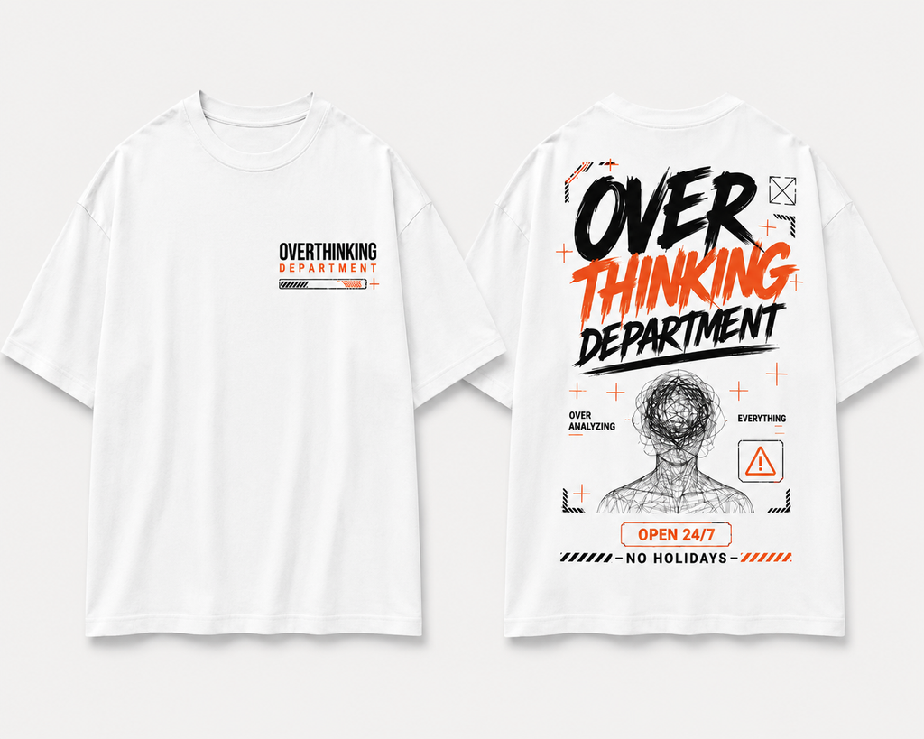Overthinking Department Oversized Graphic T-Shirt | Funny Anxiety Front & Back Print | Unisex Cotton T-Shirt